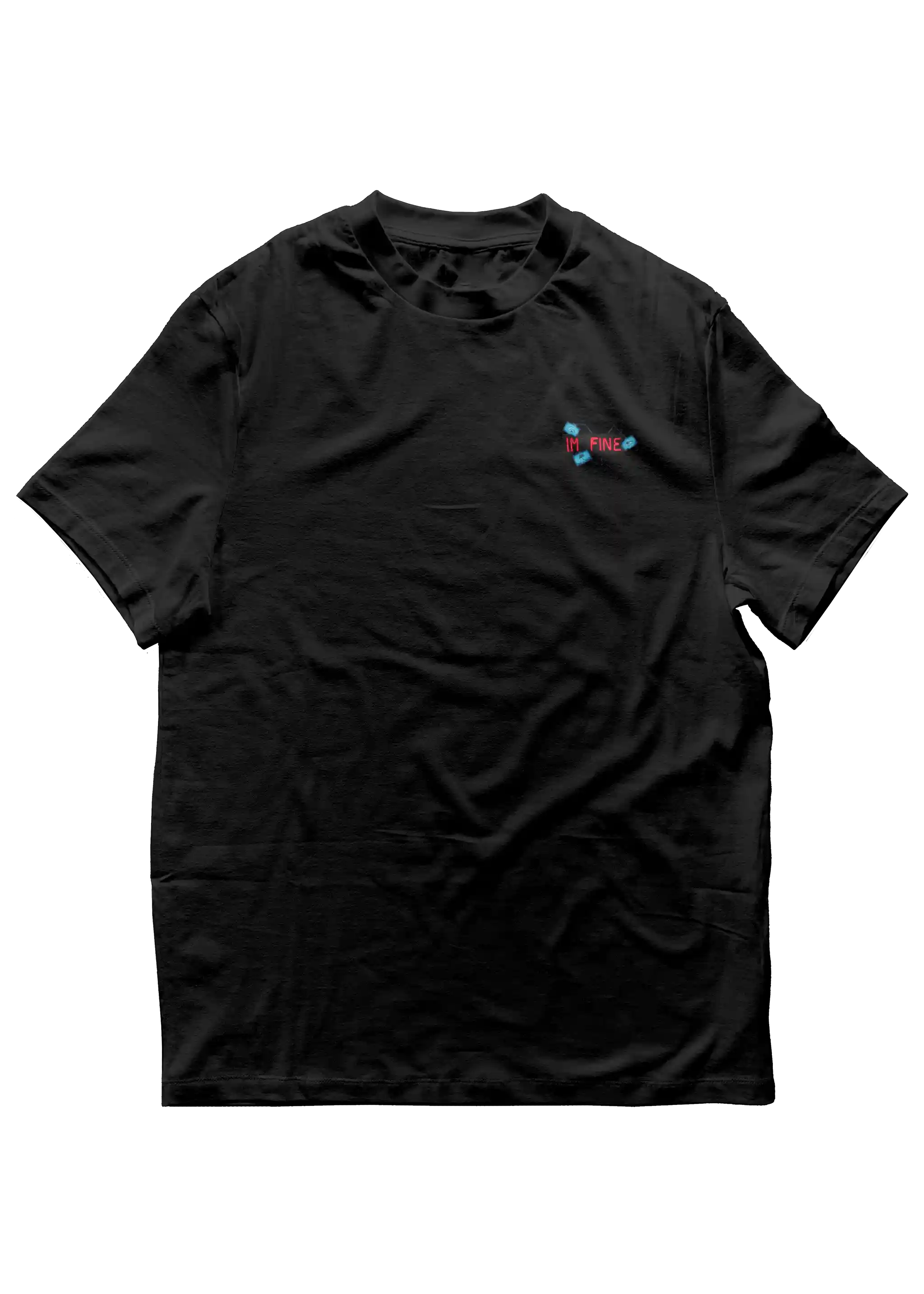 I'm Fine - T-Shirt